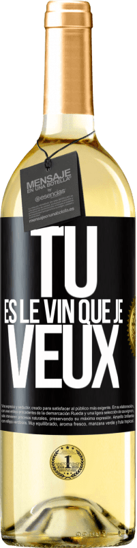 29,95 € Envoi gratuit | Vin blanc Édition WHITE Tu es le vin que je veux Étiquette Noire. Étiquette personnalisable Vin jeune Récolte 2022 Verdejo