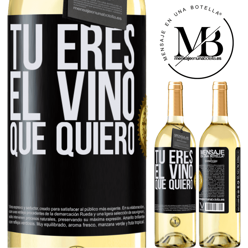 29,95 € Envío gratis | Vino Blanco Edición WHITE Tú eres el vino que quiero Etiqueta Negra. Etiqueta personalizable Vino joven Cosecha 2023 Verdejo