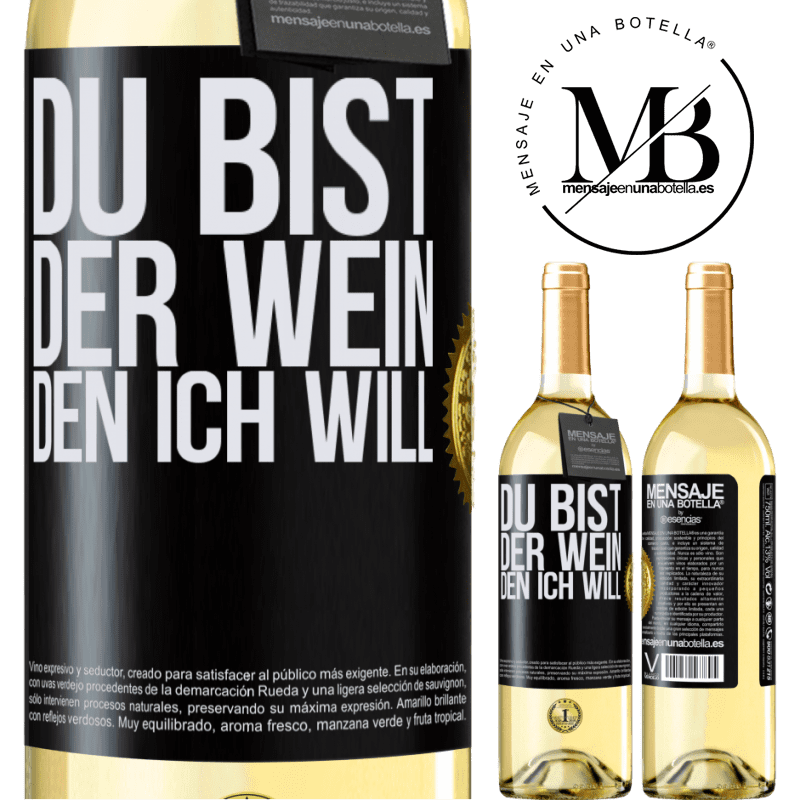 29,95 € Kostenloser Versand | Weißwein WHITE Ausgabe Du bist der Wein, den ich will Schwarzes Etikett. Anpassbares Etikett Junger Wein Ernte 2023 Verdejo