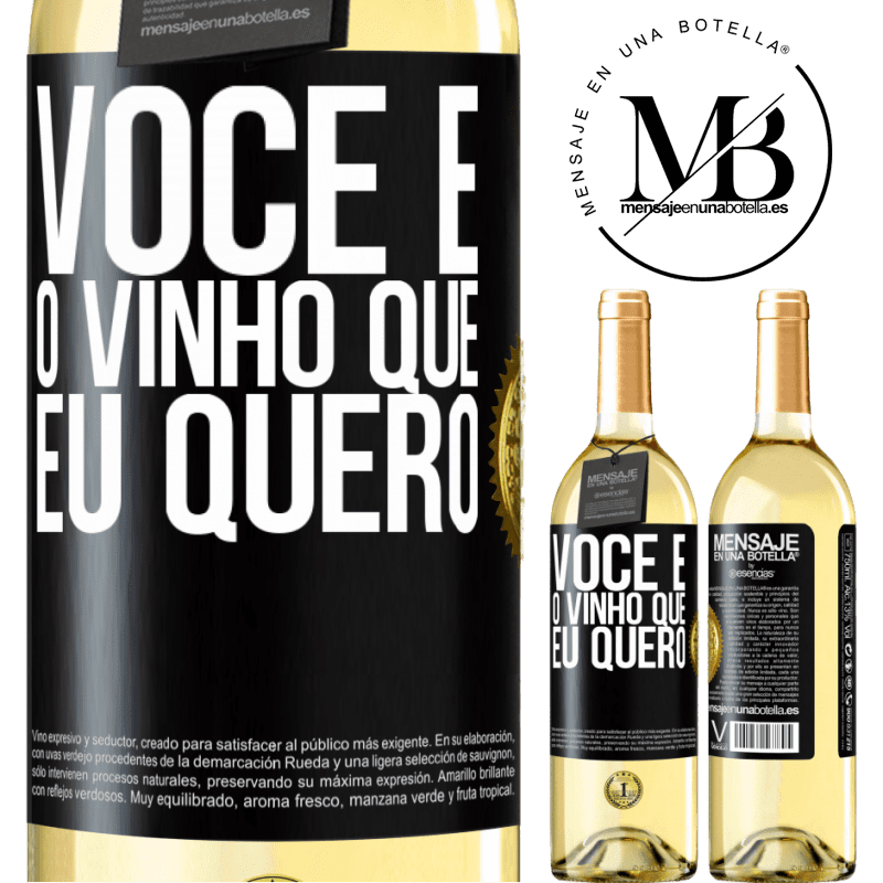 29,95 € Envio grátis | Vinho branco Edição WHITE Você é o vinho que eu quero Etiqueta Preta. Etiqueta personalizável Vinho jovem Colheita 2023 Verdejo