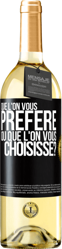 29,95 € Envoi gratuit | Vin blanc Édition WHITE Que l'on vous préfère ou que l'on vous choisisse? Étiquette Noire. Étiquette personnalisable Vin jeune Récolte 2025 Verdejo