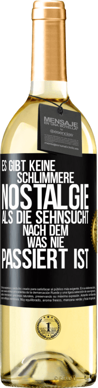 29,95 € | Weißwein WHITE Ausgabe Es gibt keine schlimmere Nostalgie als die Sehnsucht nach dem, was nie passiert ist Schwarzes Etikett. Anpassbares Etikett Junger Wein Ernte 2025 Verdejo