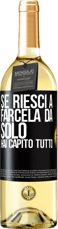 29,95 € Spedizione Gratuita | Vino bianco Edizione WHITE Se riesci a farcela da solo, hai capito tutto Etichetta Nera. Etichetta personalizzabile Vino giovane Raccogliere 2025 Verdejo
