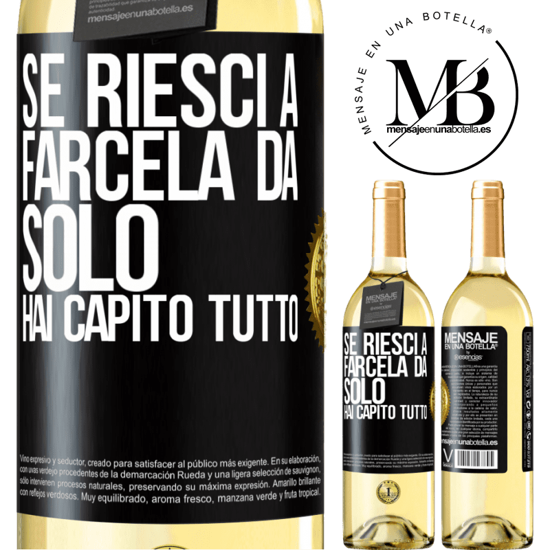 29,95 € Spedizione Gratuita | Vino bianco Edizione WHITE Se riesci a farcela da solo, hai capito tutto Etichetta Nera. Etichetta personalizzabile Vino giovane Raccogliere 2023 Verdejo