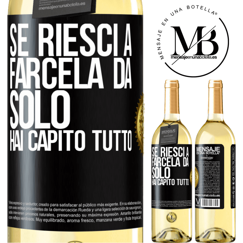 29,95 € Spedizione Gratuita | Vino bianco Edizione WHITE Se riesci a farcela da solo, hai capito tutto Etichetta Nera. Etichetta personalizzabile Vino giovane Raccogliere 2025 Verdejo
