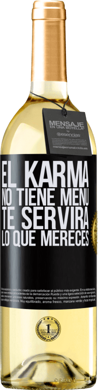 29,95 € Envío gratis | Vino Blanco Edición WHITE El Karma no tiene menú. Te servirá lo que mereces Etiqueta Negra. Etiqueta personalizable Vino joven Cosecha 2025 Verdejo