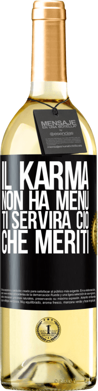 29,95 € | Vino bianco Edizione WHITE Il karma non ha menu. Ti servirà ciò che meriti Etichetta Nera. Etichetta personalizzabile Vino giovane Raccogliere 2023 Verdejo