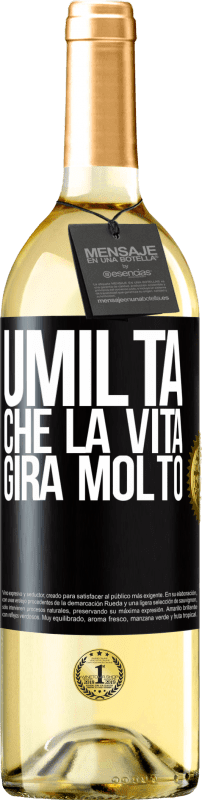 29,95 € | Vino bianco Edizione WHITE Umiltà, che la vita gira molto Etichetta Nera. Etichetta personalizzabile Vino giovane Raccogliere 2023 Verdejo