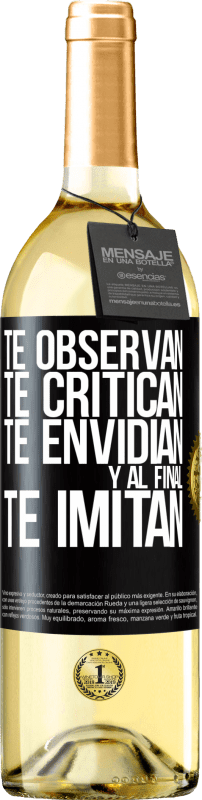 «Te observan, te critican, te envidian… y al final, te imitan» Edición WHITE