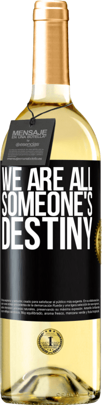 29,95 € Free Shipping | White Wine WHITE Edition We are all someone's destiny Black Label. Customizable label Young wine Harvest 2024 Verdejo