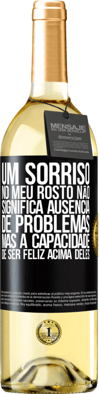 29,95 € | Vinho branco Edição WHITE Um sorriso no meu rosto não significa ausência de problemas, mas a capacidade de ser feliz acima deles Etiqueta Preta. Etiqueta personalizável Vinho jovem Colheita 2024 Verdejo