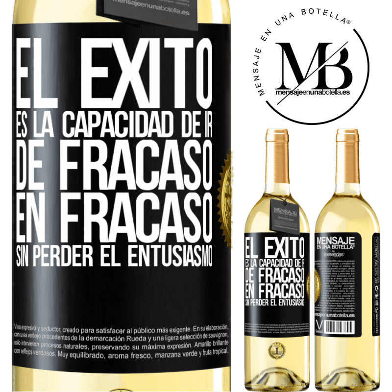 29,95 € Envío gratis | Vino Blanco Edición WHITE El éxito es la capacidad de ir de fracaso en fracaso sin perder el entusiasmo Etiqueta Negra. Etiqueta personalizable Vino joven Cosecha 2023 Verdejo