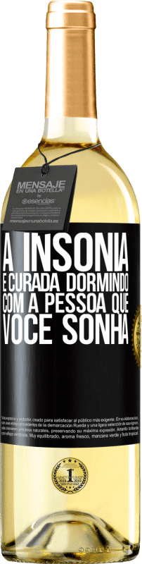 29,95 € | Vinho branco Edição WHITE A insônia é curada dormindo com a pessoa que você sonha Etiqueta Preta. Etiqueta personalizável Vinho jovem Colheita 2025 Verdejo