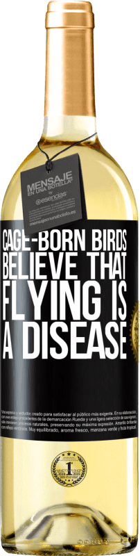 29,95 € | 白ワイン WHITEエディション ケージ生まれの鳥は、飛行が病気であると信じています ブラックラベル. カスタマイズ可能なラベル 若いワイン 収穫 2023 Verdejo