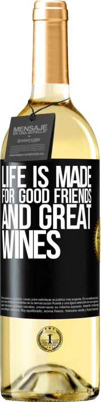 «良い友達と素晴らしいワインのために人生が作られます» WHITEエディション