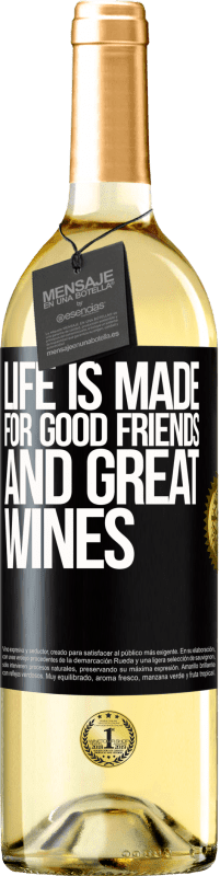 29,95 € | White Wine WHITE Edition Life is made for good friends and great wines Black Label. Customizable label Young wine Harvest 2025 Verdejo