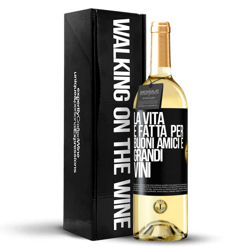 29,95 € Spedizione Gratuita | Vino bianco Edizione WHITE La vita è fatta per buoni amici e grandi vini Etichetta Nera. Etichetta personalizzabile Vino giovane Raccogliere 2023 Verdejo