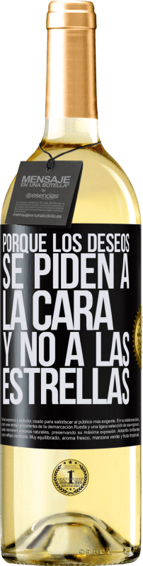 29,95 € | Vino Blanco Edición WHITE Porque los deseos se piden a la cara, y no a las estrellas Etiqueta Negra. Etiqueta personalizable Vino joven Cosecha 2023 Verdejo