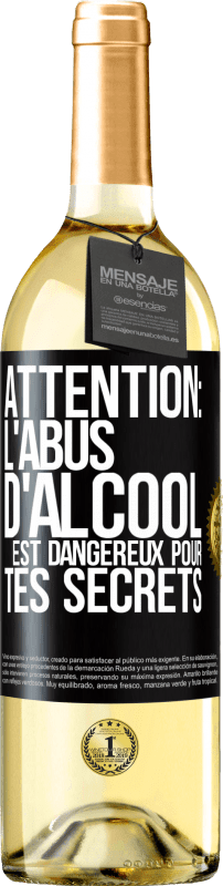 29,95 € | Vin blanc Édition WHITE Attention: L'abus d'alcool est dangereux pour tes secrets Étiquette Noire. Étiquette personnalisable Vin jeune Récolte 2024 Verdejo