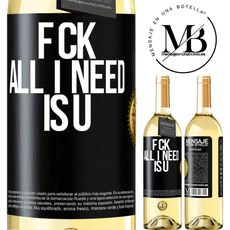29,95 € Free Shipping | White Wine WHITE Edition F CK. All I need is U Black Label. Customizable label Young wine Harvest 2022 Verdejo