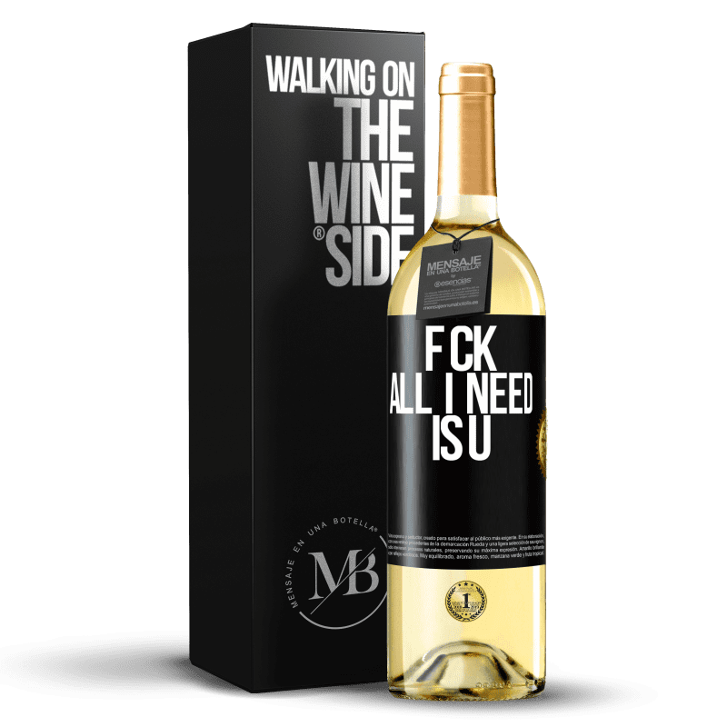 29,95 € Free Shipping | White Wine WHITE Edition F CK. All I need is U Black Label. Customizable label Young wine Harvest 2024 Verdejo