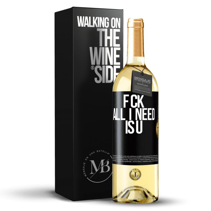 29,95 € Spedizione Gratuita | Vino bianco Edizione WHITE F CK. All I need is U Etichetta Nera. Etichetta personalizzabile Vino giovane Raccogliere 2024 Verdejo