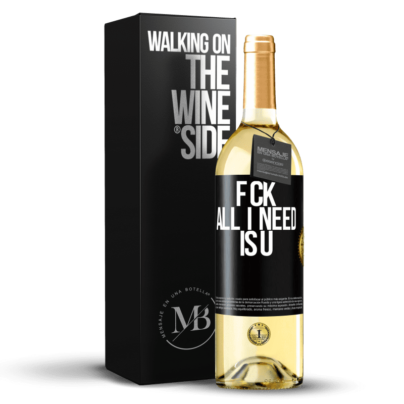 29,95 € Spedizione Gratuita | Vino bianco Edizione WHITE F CK. All I need is U Etichetta Nera. Etichetta personalizzabile Vino giovane Raccogliere 2025 Verdejo