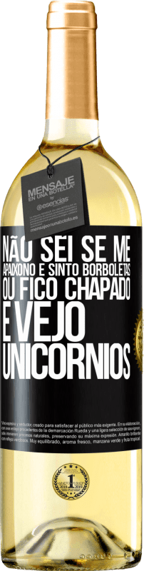29,95 € | Vinho branco Edição WHITE Não sei se me apaixono e sinto borboletas ou fico chapado e vejo unicórnios Etiqueta Preta. Etiqueta personalizável Vinho jovem Colheita 2025 Verdejo