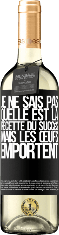 29,95 € | Vin blanc Édition WHITE Je ne sais pas quelle est la recette du succès. Mais les œufs emportent Étiquette Noire. Étiquette personnalisable Vin jeune Récolte 2023 Verdejo