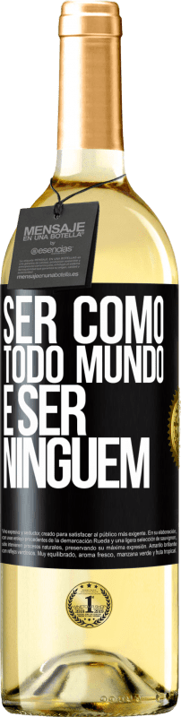 29,95 € | Vinho branco Edição WHITE Ser como todo mundo é ser ninguém Etiqueta Preta. Etiqueta personalizável Vinho jovem Colheita 2024 Verdejo