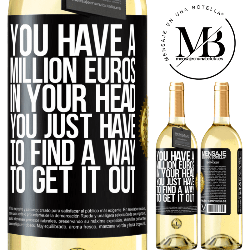 29,95 € Free Shipping | White Wine WHITE Edition You have a million euros in your head. You just have to find a way to get it out Black Label. Customizable label Young wine Harvest 2025 Verdejo