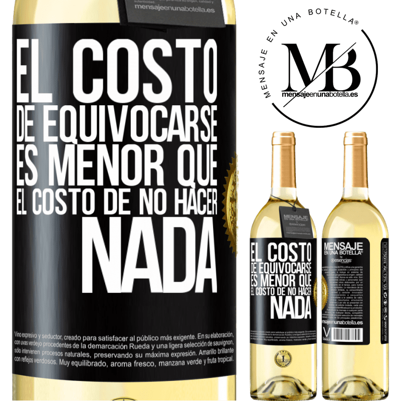 29,95 € Envío gratis | Vino Blanco Edición WHITE El costo de equivocarse es menor que el costo de no hacer nada Etiqueta Negra. Etiqueta personalizable Vino joven Cosecha 2023 Verdejo