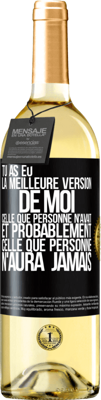 29,95 € Envoi gratuit | Vin blanc Édition WHITE Tu as eu la meilleure version de moi celle que personne n'avait et probablement celle que personne n'aura jamais Étiquette Noire. Étiquette personnalisable Vin jeune Récolte 2023 Verdejo