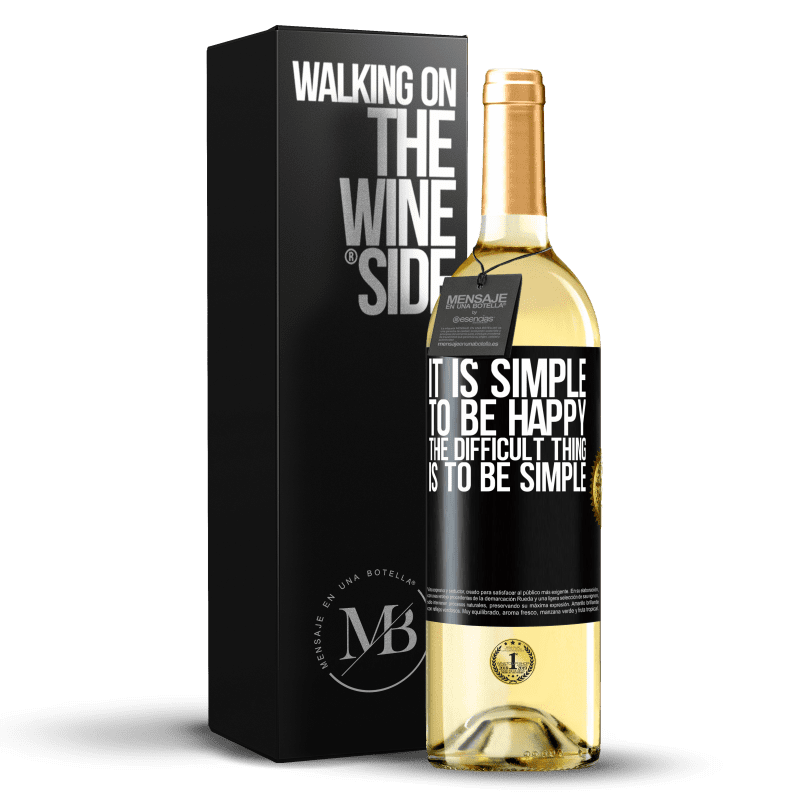 29,95 € Free Shipping | White Wine WHITE Edition It is simple to be happy, the difficult thing is to be simple Black Label. Customizable label Young wine Harvest 2024 Verdejo