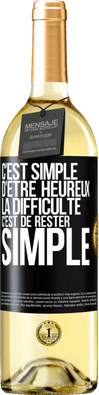 29,95 € Envoi gratuit | Vin blanc Édition WHITE C'est facile d'être heureux, la partie difficile est d'être simple Étiquette Noire. Étiquette personnalisable Vin jeune Récolte 2022 Verdejo