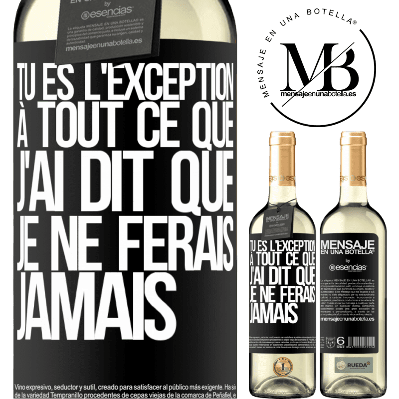 «Tu es l'exception à tout ce que j'ai dit que je ne ferais jamais» Édition WHITE