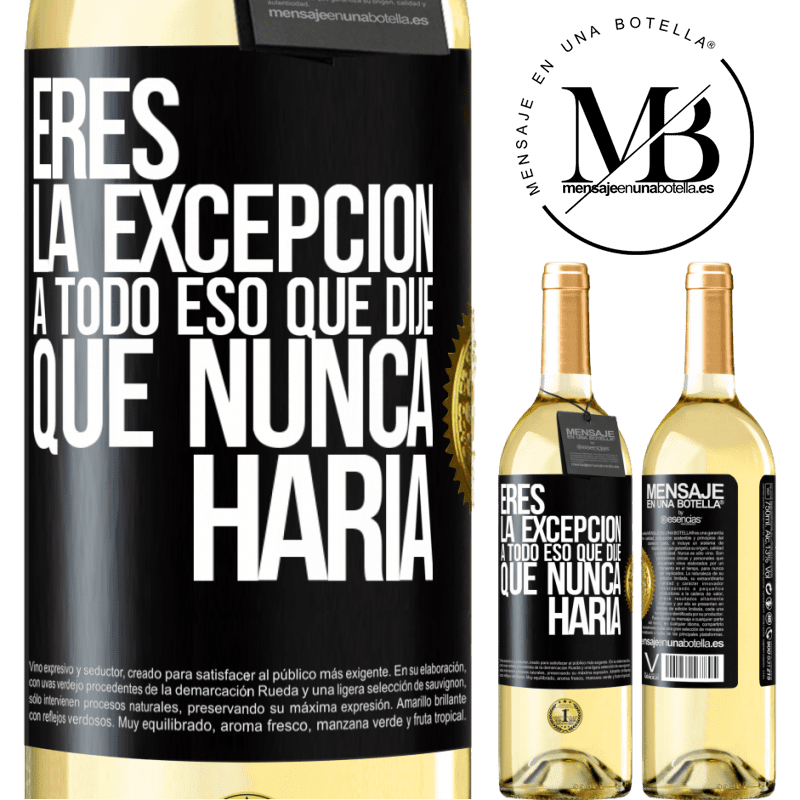 29,95 € Envío gratis | Vino Blanco Edición WHITE Eres la excepción a todo eso que dije que nunca haría Etiqueta Negra. Etiqueta personalizable Vino joven Cosecha 2024 Verdejo