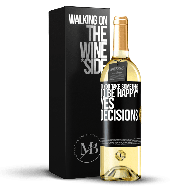 29,95 € 送料無料 | 白ワイン WHITEエディション あなたは幸せになるために何かを取りますか？はい、決定 ブラックラベル. カスタマイズ可能なラベル 若いワイン 収穫 2023 Verdejo