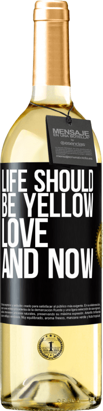 29,95 € 送料無料 | 白ワイン WHITEエディション 人生は黄色でなければなりません。愛と今 ブラックラベル. カスタマイズ可能なラベル 若いワイン 収穫 2023 Verdejo