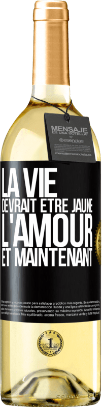 29,95 € | Vin blanc Édition WHITE La vie devrait être jaune. L'amour et maintenant Étiquette Noire. Étiquette personnalisable Vin jeune Récolte 2024 Verdejo