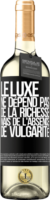 Envoi gratuit | Vin blanc Édition WHITE Le luxe ne dépend pas de la richesse, mais de l'absence de vulgarité Étiquette Noire. Étiquette personnalisable Vin jeune Récolte 2023 Verdejo