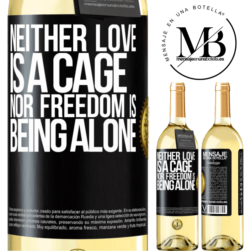 29,95 € Free Shipping | White Wine WHITE Edition Neither love is a cage, nor freedom is being alone Black Label. Customizable label Young wine Harvest 2022 Verdejo