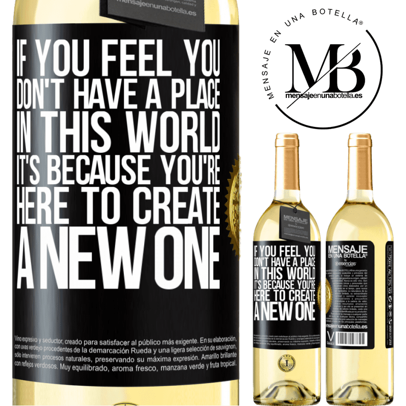 29,95 € Free Shipping | White Wine WHITE Edition If you feel you don't have a place in this world, it's because you're here to create a new one Black Label. Customizable label Young wine Harvest 2022 Verdejo