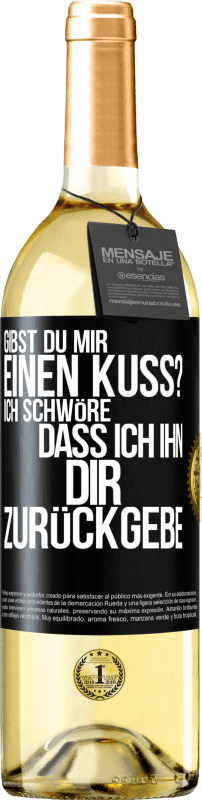 29,95 € | Weißwein WHITE Ausgabe Gibst du mir einen Kuss? Ich schwöre, dass ich ihn dir zurückgebe Schwarzes Etikett. Anpassbares Etikett Junger Wein Ernte 2024 Verdejo