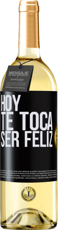 29,95 € | Vino Blanco Edición WHITE Hoy te toca ser feliz Etiqueta Negra. Etiqueta personalizable Vino joven Cosecha 2024 Verdejo