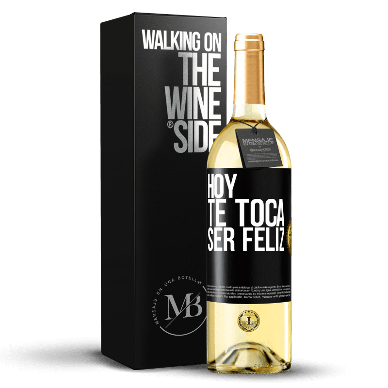 29,95 € Envío gratis | Vino Blanco Edición WHITE Hoy te toca ser feliz Etiqueta Negra. Etiqueta personalizable Vino joven Cosecha 2025 Verdejo