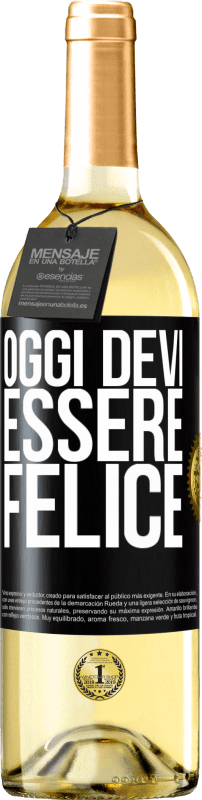 29,95 € | Vino bianco Edizione WHITE Oggi devi essere felice Etichetta Nera. Etichetta personalizzabile Vino giovane Raccogliere 2024 Verdejo