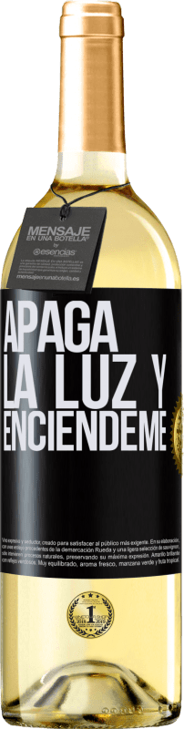 29,95 € | Vino Blanco Edición WHITE Apaga la luz y enciéndeme Etiqueta Negra. Etiqueta personalizable Vino joven Cosecha 2023 Verdejo