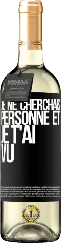 29,95 € Envoi gratuit | Vin blanc Édition WHITE Je ne cherchais personne et je t'ai vu Étiquette Noire. Étiquette personnalisable Vin jeune Récolte 2025 Verdejo