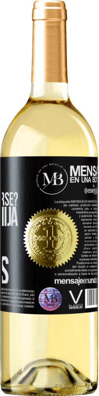 «Mamá, ¿Qué es rendirse? No lo sé hija, somos mujeres» Edición WHITE